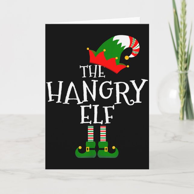 Funny The Hangry Elf Matching Family Group Gift Ch Card (Front)
