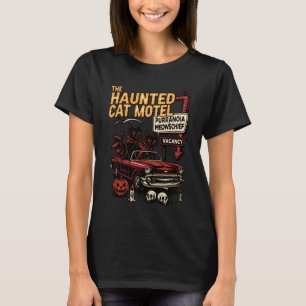 Funny The Haunted Cat Motel Grim Reapers Spooky Ha T-Shirt