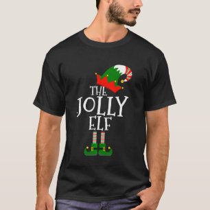 Funny The Jolly Elf Matching Family Group Christm T-Shirt