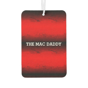 Funny The Mac Daddy Red and Black Gradient Grunge Car Air Freshener