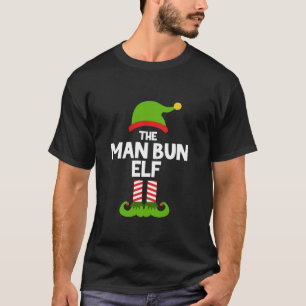Funny The Man Bun Elf Christmas Matching Family Pa T-Shirt