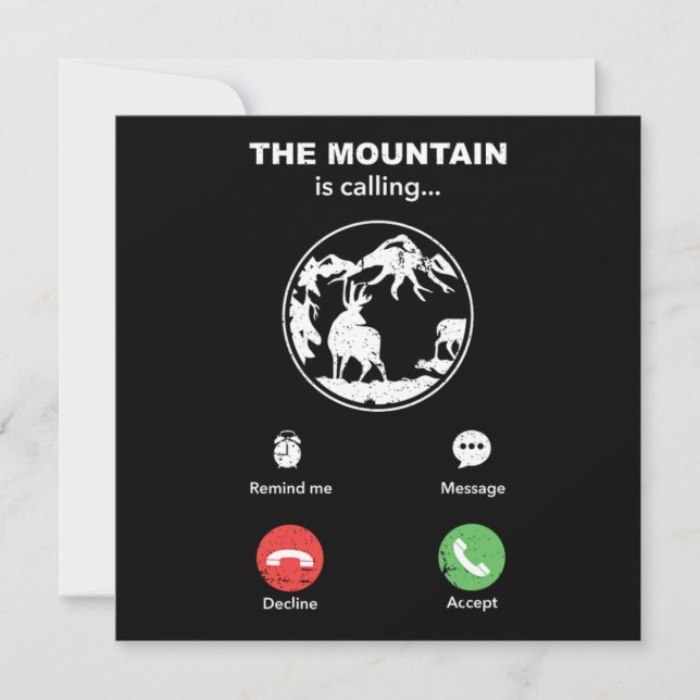 Funny The Mountain Is Calling Hiking Gift Invitation (Front)