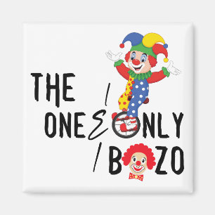 Funny The One and Only Bozo Magnet