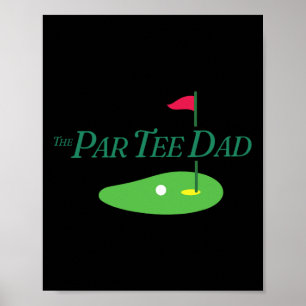 Funny The Par Tee Dad Partee Golf Family Matching Poster