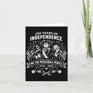 Funny The Pickleball People 250 Years USA July 4th Card