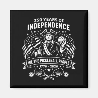 Funny The Pickleball People 250 Years USA July 4th Magnet