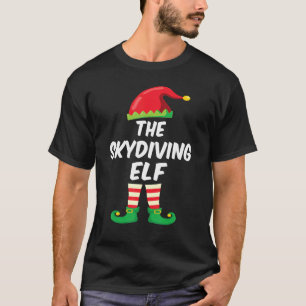Funny The Skydiving Elf Family Matching Funny Chri T-Shirt