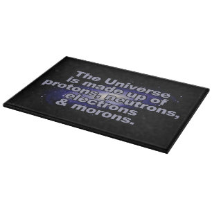 Funny "The Universe" cutting board