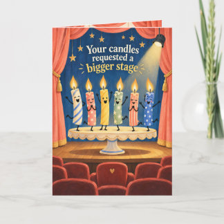 Funny Theatre Candles Birthday Card