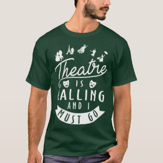 Funny Theatre Gift T-Shirt