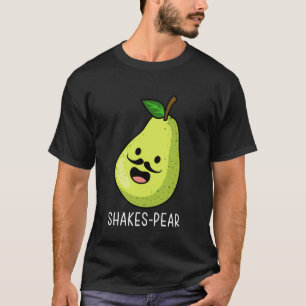 Funny Theatre Shakes Pear Pun English Teacher Acto T-Shirt