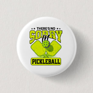 Funny There's No Sorry In Pickleball Vintage 3 Cm Round Badge