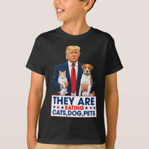 Funny They Are Eating The Dogs The Cats The Pets  T-Shirt