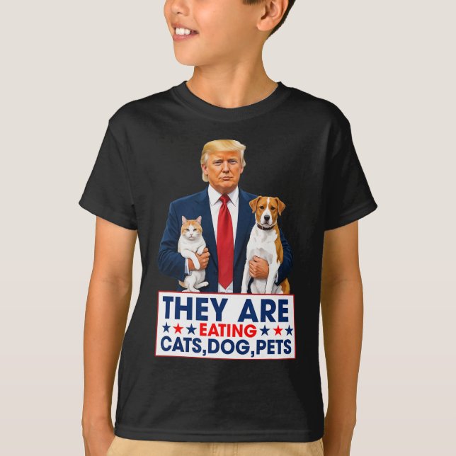 Funny They Are Eating The Dogs The Cats The Pets  T-Shirt (Front)