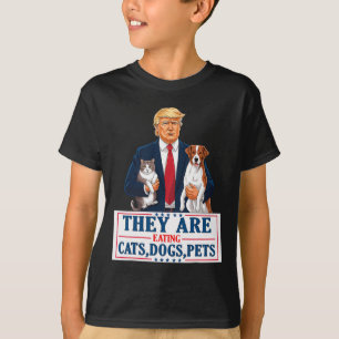 Funny They Are Eating The Dogs The Cats The Pets T T-Shirt