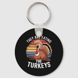 Funny They Are Eating The Turkeys Thanksgiving Hum Key Ring