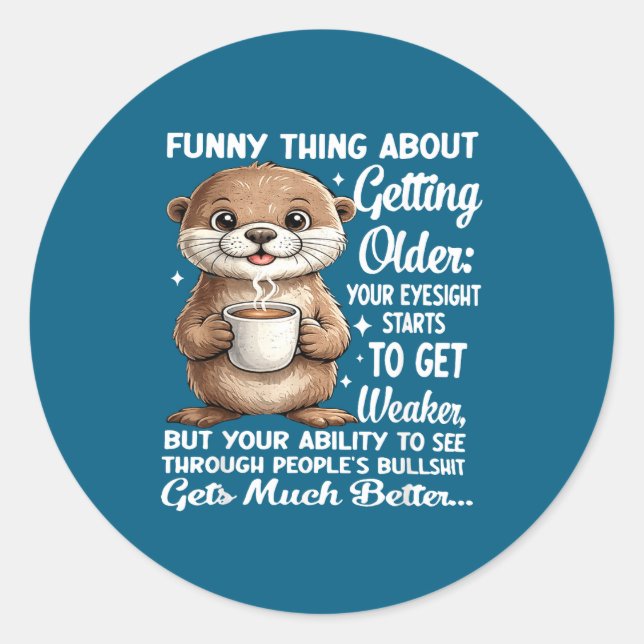 Funny Thing About Getting Older Classic Round Sticker (Front)