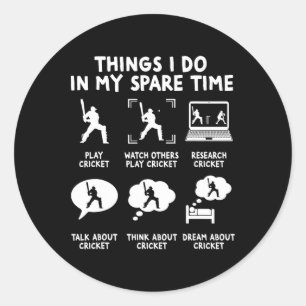 Funny Things I Do In My Spare Time Cricket Player  Classic Round Sticker