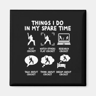 Funny Things I Do In My Spare Time Cricket Player  Magnet