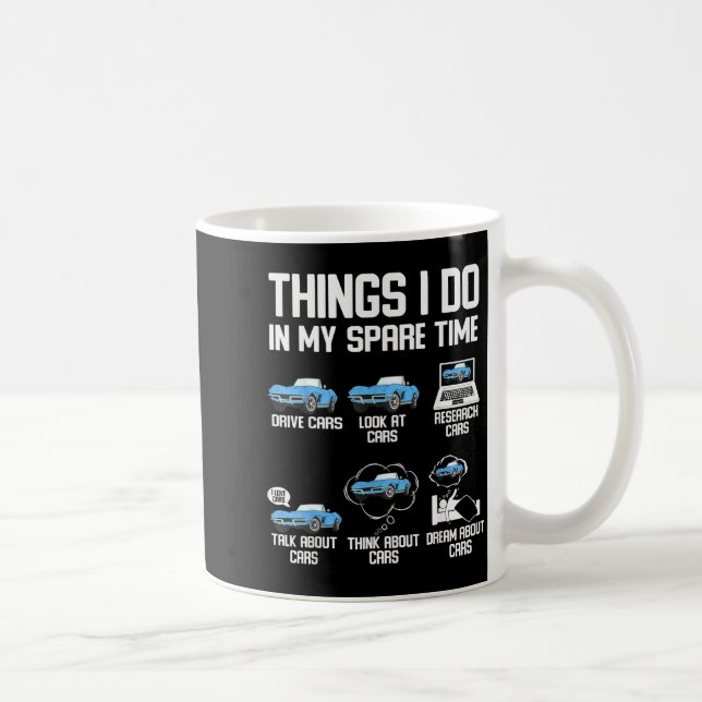 Funny Things I Do In My Spare Time Enthusiast Car  Coffee Mug (Right)