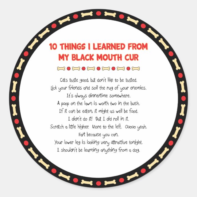 Funny Things I Learned From My Black Mouth Cur Classic Round Sticker (Front)