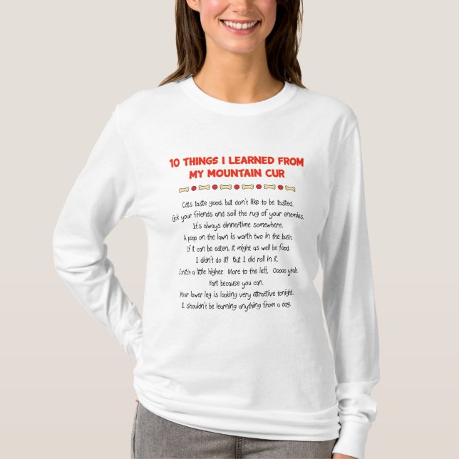 Funny Things I Learned From My Mountain Cur T-Shirt (Front)
