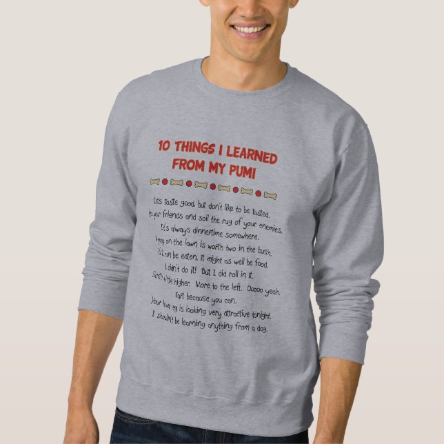 Funny Things I Learned From My Pumi Sweatshirt (Front)