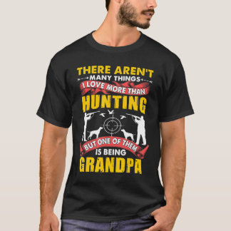 Funny Things I Love More Than Hunting Apparel Bein T-Shirt