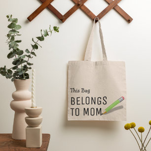 Funny 'This Bag Belongs to Mum' Gift