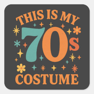 Funny This Is My 70s Costume Retro Square Sticker