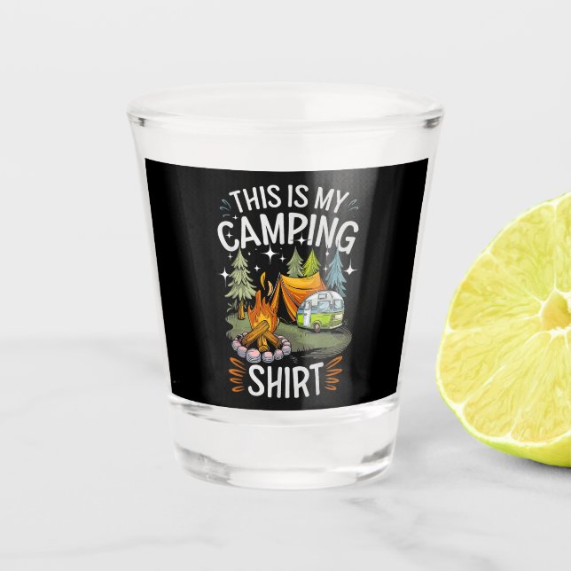 Funny This Is My Camping For Camper Shot Glass (Front)