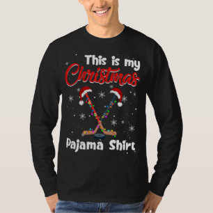 Funny This Is My Christmas Hockey Pajama Xmas Ligh T-Shirt
