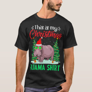 Funny This Is My Christmas Pajama Hippopotamus Xma T-Shirt