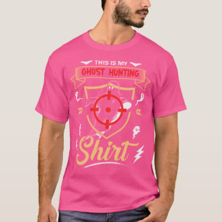 Funny This Is My Ghost Hunting Halloween T-Shirt
