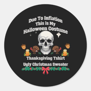 Funny This Is My Halloween Thanksgiving Christmas Classic Round Sticker