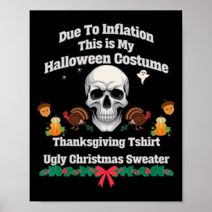 Funny This Is My Halloween Thanksgiving Christmas  Poster