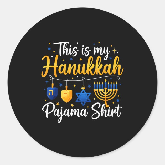 Funny This Is My Hanukkah Pajamakah Pajama Chanuka Classic Round Sticker (Front)
