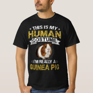 Funny This Is My Human Costume I'm Really a Guinea T-Shirt