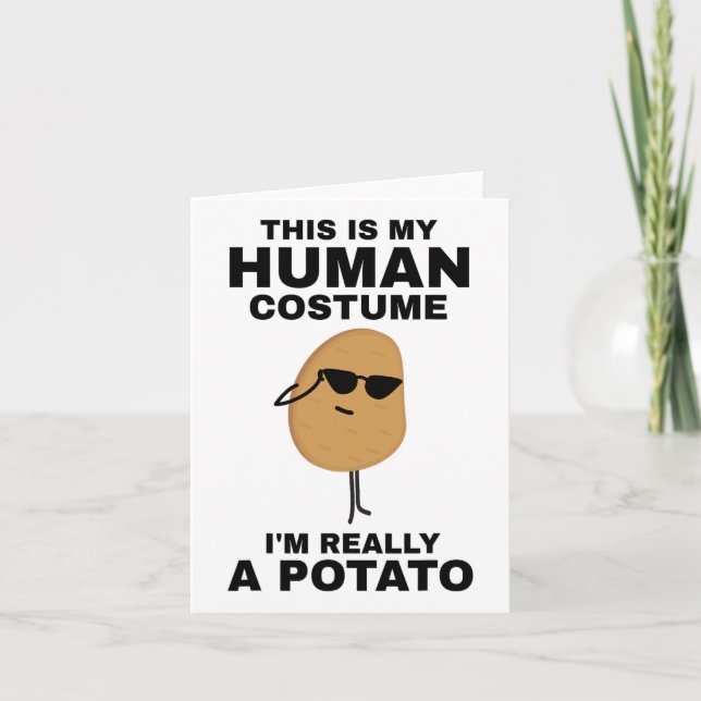 Funny This Is My Human Costume I'm Really A Potato Card (Front)
