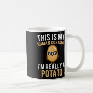 Funny This Is My Human Costume I'm Really A Potato Coffee Mug