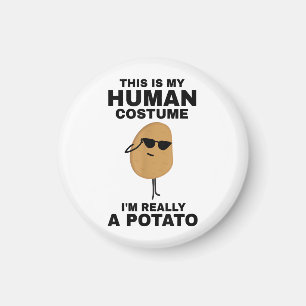 Funny This is My Human Costume I'm Really a Potato Magnet
