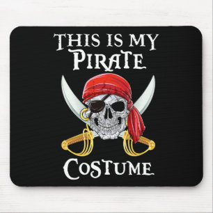 Funny This Is My Pirate Costume Shirt Halloween Co Mouse Pad