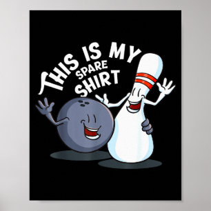 Funny This Is My Spare Bowling Game Gift For Men W Poster