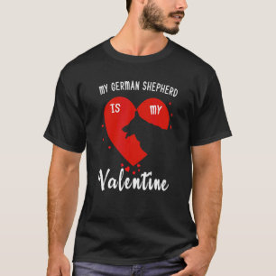 Funny This Is My Valentine Pajama German Shepherd  T-Shirt