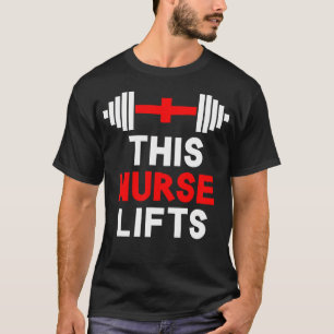 Funny This Nurse Lifts Gym Workout Fitness Trainin T-Shirt