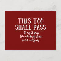 Funny This Too Shall Pass like a kidney stone red