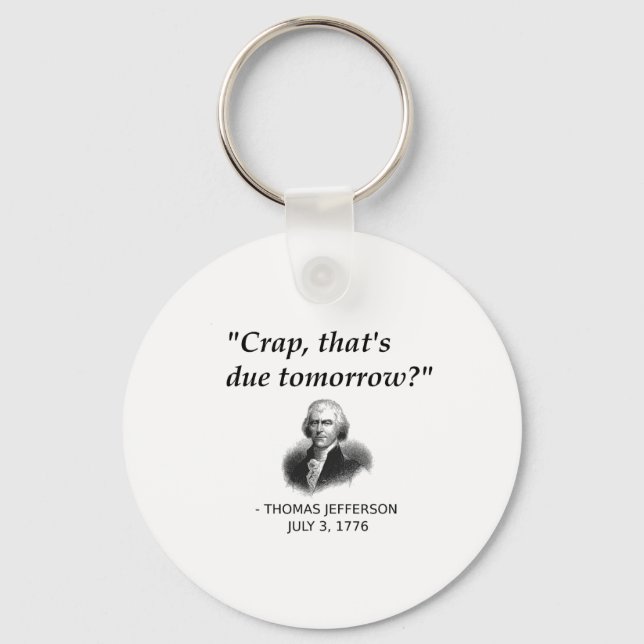 Funny Thomas Jefferson Usa History Teacher Student Key Ring (Front)
