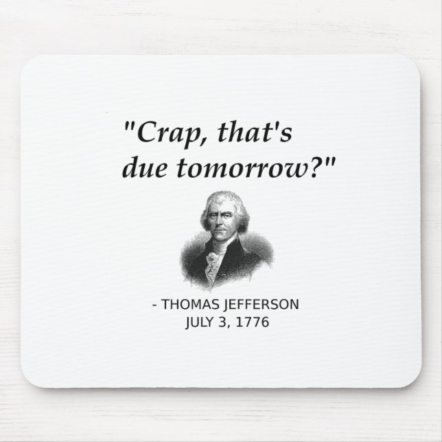 Funny Thomas Jefferson Usa History Teacher Student Mouse Pad (Front)