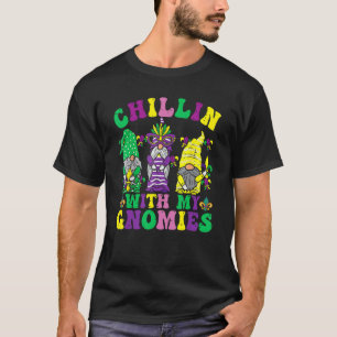 Funny Three Cute Gnomes Mardi Gras Chillin With My T-Shirt