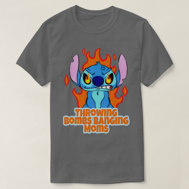 funny throwing bombs banging moms 1 T-Shirt (Design Front)